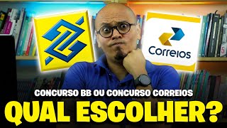 CONCURSO BANCO DO BRASIL X CONCURSO CORREIOS 2024