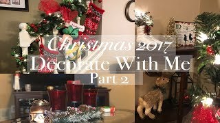 CHRISTMAS DECORATE WITH ME | Part 2