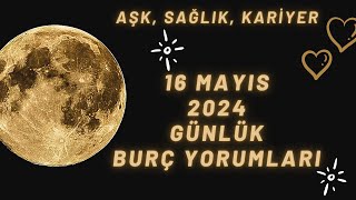 MetaBurç “ 16 Mayıs 2024 Burç Yorumları ” | Günlük Burç Yorumu