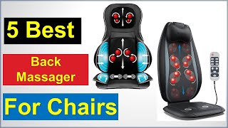 ✅✅Best 5 Back Massager For Chairs In 2024 review