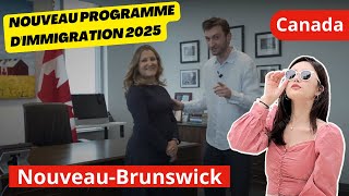 Découvrez le Nouveau Programme d'Immigration du Nouveau Brunswick 2025 !