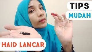 CARA/ TIPS MUDAH MELANCARKAN HAID