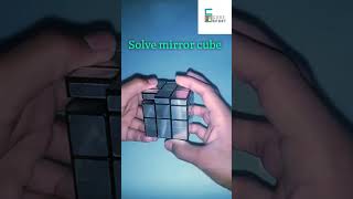 Solve mirror cube || How to solve mirror cube || Solve cube #short