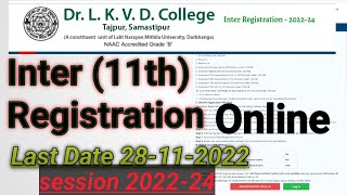 Dr.lkvd.college Intermediate (11th) Class ka Registration Online kaise kare? 11th ka 2022-24.