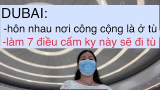 Dubai 7 điều cấm kỵ không nên làm khi đến đây/ Luật pháp Dubai những điều cần biết/ Vien Christ