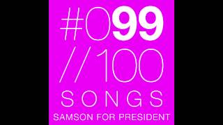 #099 Samson For President - DaDaDa