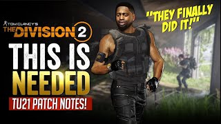 The Division 2 Just Surprised us with BIG NEWS! (TU21 Patch Notes Reveal)