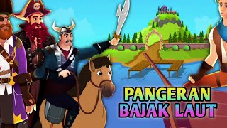 Pangeran Bajak Laut - Dongeng anak | Kartun anak || Dongeng bahasa Indonesia