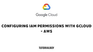 Configuring IAM Permissions with gcloud - AWS || GSP1126 ||  #qwiklabs #tutorialboy24 #googlecloud