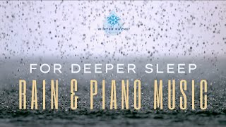 Light Rain and Thunder Sounds with a Soothing Piano Melody for Deep Sleeping, Healing and Relaxation