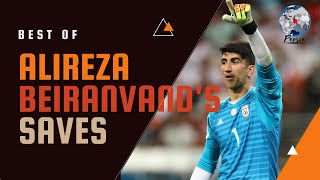 Alireza Beiranvand Best Saves