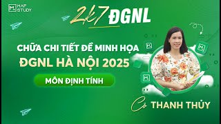 CHỮA CHI TIẾT ĐỀ MINH HỌA ĐGNL ĐHQG HÀ NỘI 2025 MÔN ĐỊNH TÍNH (PHẦN 2) | MAPSTUDY