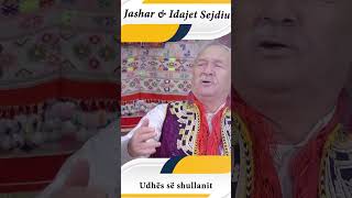 Jashar & Idajet Sejdiu  - Udhes se shullanit