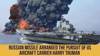 Russian missile cruiser arranged the pursuit of US aircraft carrier Harry Truman