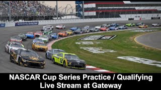 NASCAR Cup Series Enjoy Illinois 300 Practice/Qualifying at Gateway Live Commentary