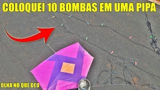 COLOQUEI 10 BOMBAS EM UMA PIPA E OLHA NO QUE DEU !