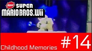 CHILDHOOD MEMORIES (New Super Mario Bros. Wii #14)