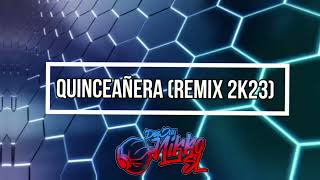 Quinceañera (Remix 2K23) - Karicia - DeeJay Nikko S.L