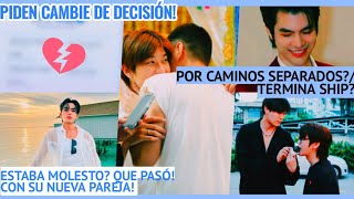 POR SEPARADO/TERMINA SU SHIP?|PIDEN CAMBIE DECISION|MOLESTO/CON SU NUEVA PAREJA|REVELA LO AMA/NOVIOS