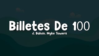 J. Balvin, Myke Towers - Billetes De 100 (Letra/Lyrics)