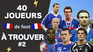 ⚽QUIZ SPORT ⚽| DEVINE LE NOM DE JOUEURS DE FOOT FRANÇAIS #2 | 40 A TROUVER | ÉQUIPE DE FRANCE