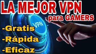 EL MEJOR VPN GRATUITO PARA JUGAR - DhreX