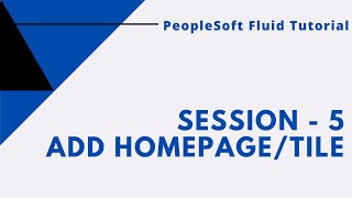 Add Tile for your PeopleSoft Fluid Page - PeopleSoft Fluid Tutorial (5/9)