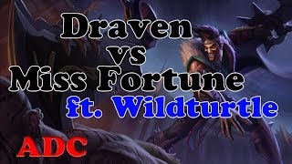 Wildturtle (& LemonNation) - Draven vs Miss Fortune (Koocoocachoo) - ADC - Challenger I