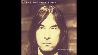 The Natural Sons - Good Times