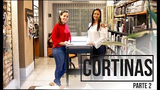 CORTINAS - PARTE 2 | ARQUITETANDO OBRAS