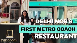 The coach|| Delhi NCR's first Metro theme restaurant | Noida Dining