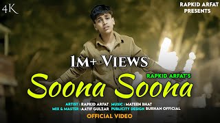 Soona Soona Rap Fusion | Rapkid Arfat| Official Music Video