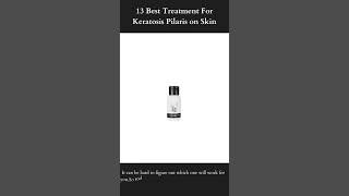 13 Best Treatment For Keratosis Pilaris on Skin |  The Inkey List Lactic Acid