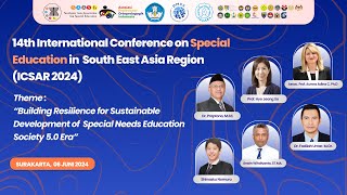 INTERNATIONAL CONFERENCE ON SPECIAL EDUCATION IN SOUTH EAST ASIA REGION (ICSAR) 2024