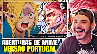 ABERTURAS DE ANIME NA VERSÃO DE PORTUGAL ( tente não rir kkkj ) KAZUTOZIN REACT