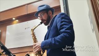 I Just Call To Say I Love You - Jose Hector Flores Monterrey - Saxofonista