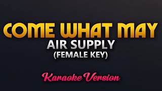 Come What May - Air Supply (Karaoke)(Female Key)