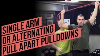 How to Do Lat Pulldowns with Resistance Bands! Single arm or Alternating Pull Apart Pulldowns