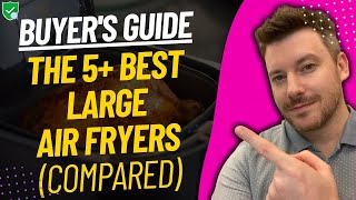 TOP 5 Best Large Air Fryers - Best Large Air Fryer Review (2024)