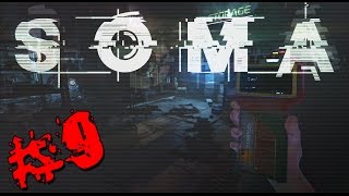 SOMA Прохождение ( Я ТЕБЯ НЕ БОЮСЬ !!! ) #9