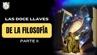 LAS DOCE LLAVES DE LA FILOSOFÍA P-2: Simbología Oculta