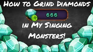 How to Grind DIAMONDS in My Singing Monsters! (Episode 2)