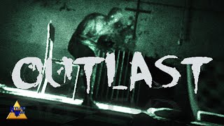 Outlast | Why Did I Choose To Do This?