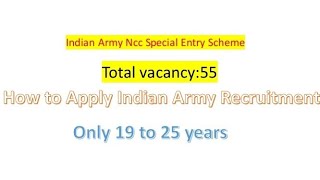 India Army Ncc Special Entry Scheme 51th Course (April 2022)- Apply Now for 55 vacancy