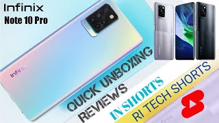 INFINIX NOTE 10 PRO QUICK UNBOXING REVIEWS 🔥🔥🔥 #ytshorts #shorts #ritechshorts