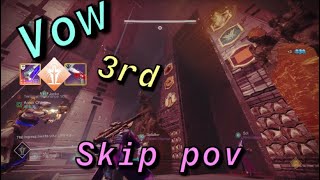 Vow Exhibition (skip pov)