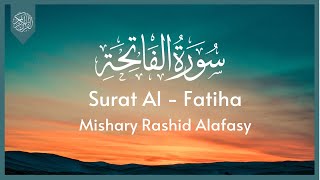 Surat Al-Fatihah (The Opener) | Mishary Rashid Alafasy | مشاري بن راشد العفاسي | سورة الفاتحة