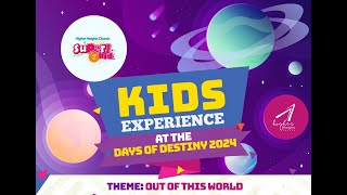 KIDS EXPERIENCE AT THE DAYS OF DESTINY 2024