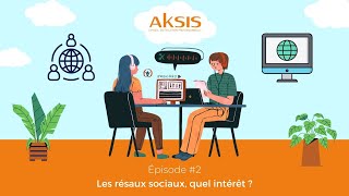 Les réseaux sociaux, quel intérêt ?