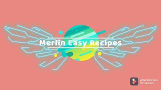 Merlin easy recipes